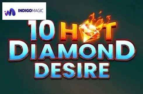 10 Hot Diamond Desire